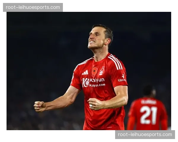 诺丁汉森林老将伍德宝刀未老，经验成保级关键